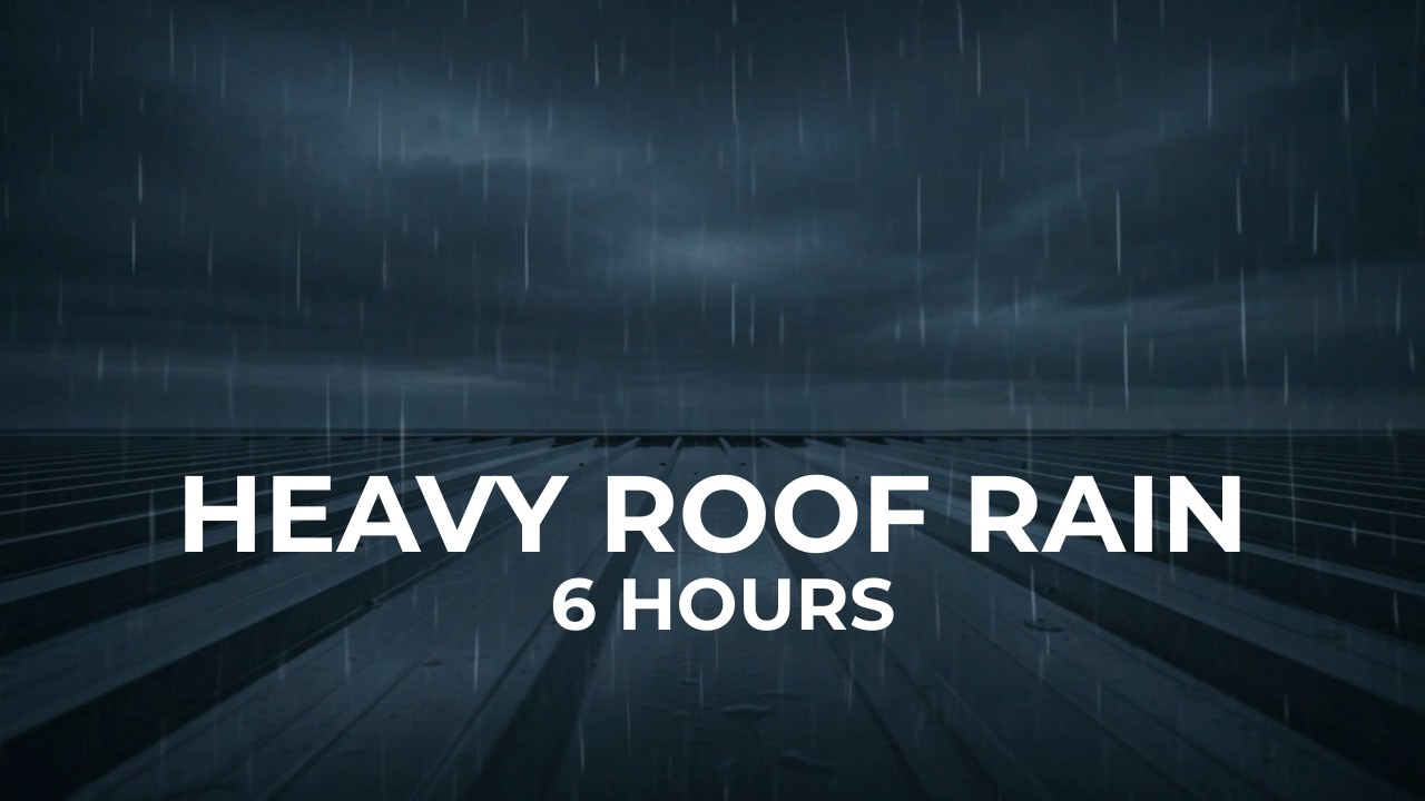 Heavy Rain on a Metal Roof 🌧️ 6 Hours to Stay Asleep All Night
