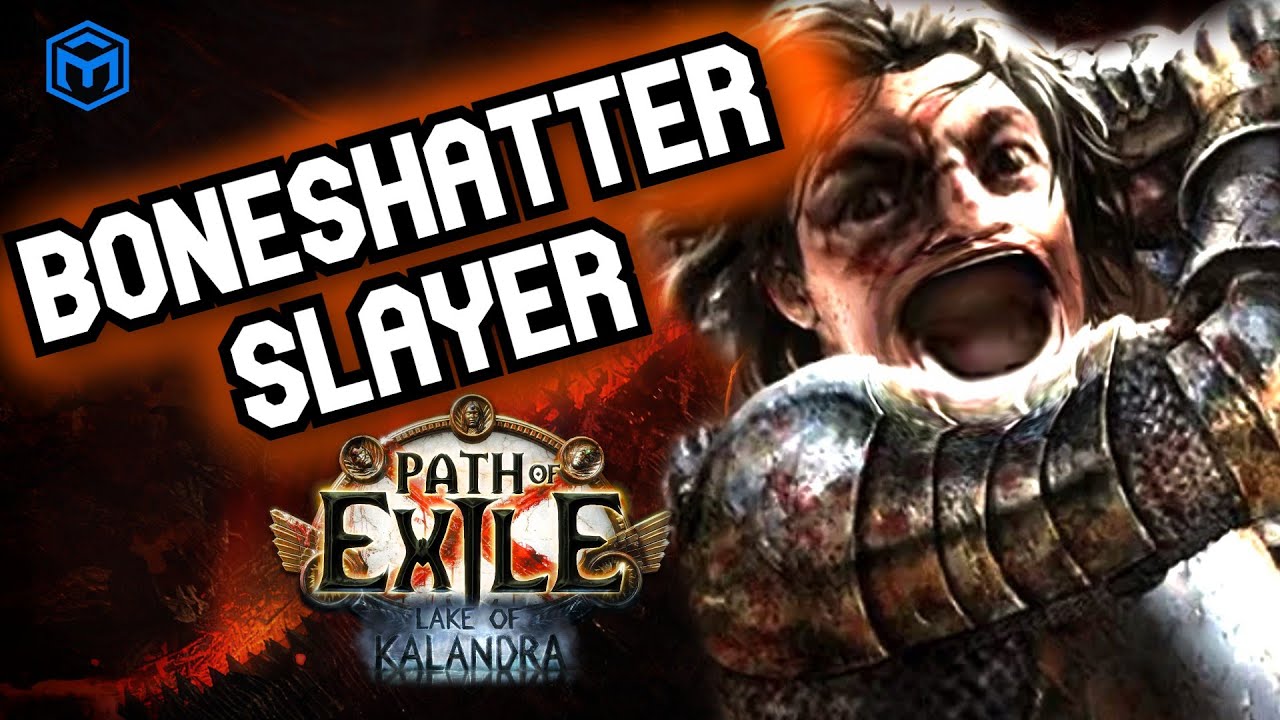 UPDATE SOON [POE 3.20] Boneshatter Slayer - Fast Melee Mapper League Starter Guide