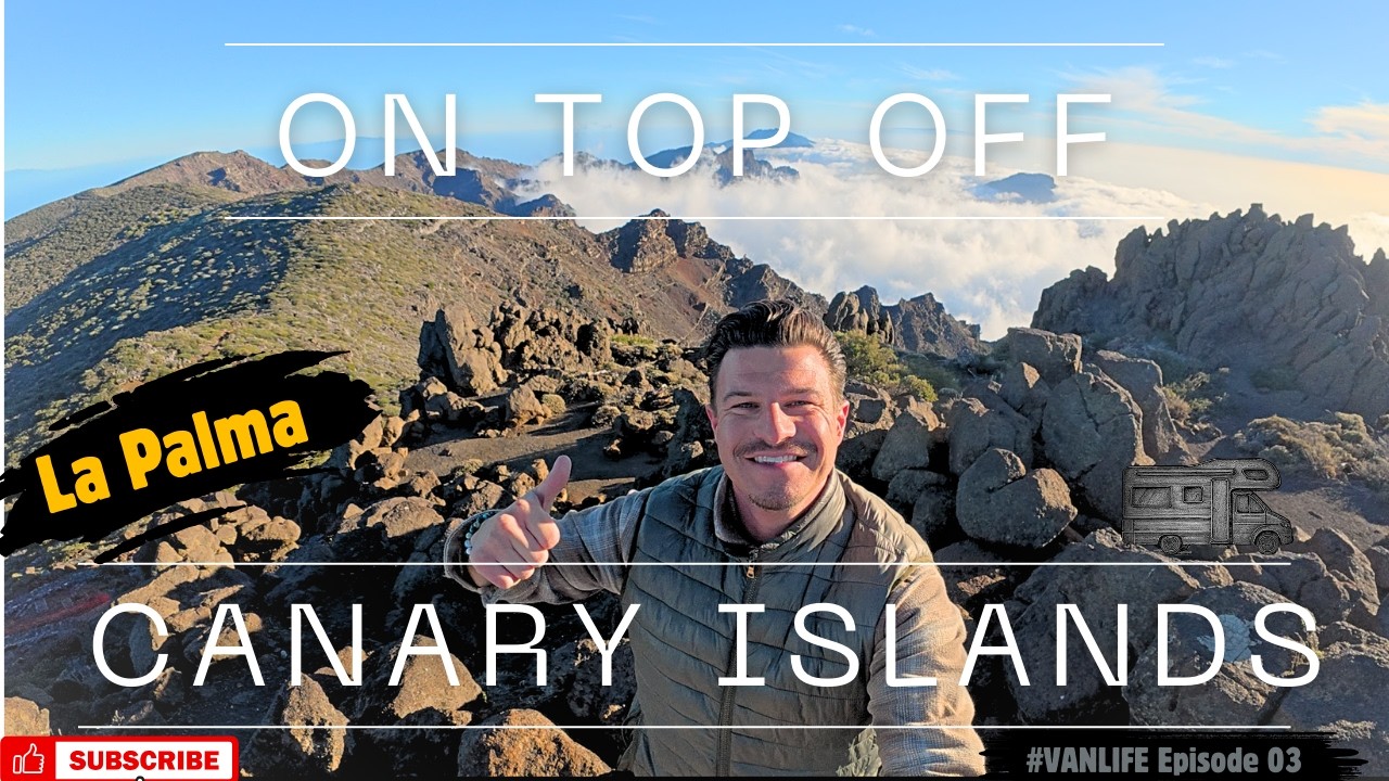 DREAM Hike Highest Point La Palma Canary Islands #Vanlife Roadtrip