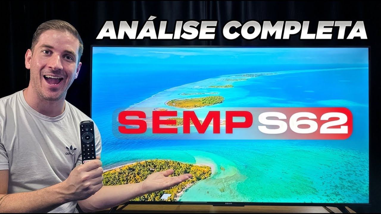 SMART TV SEMP S62 - É UMA TCL? ANÁLISE COMPLETA