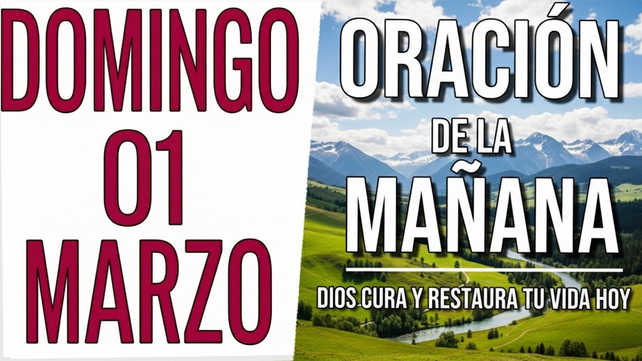 ☀️Oración de la Mañana de Hoy Domingo 01 de Marzo 2026