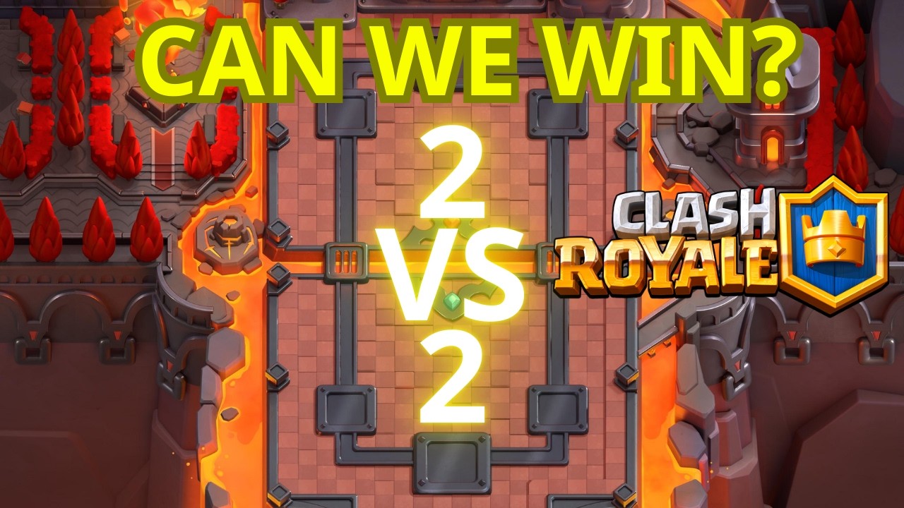 Let’s Play Some 2v2 Battles in Clash Royale! 🔥