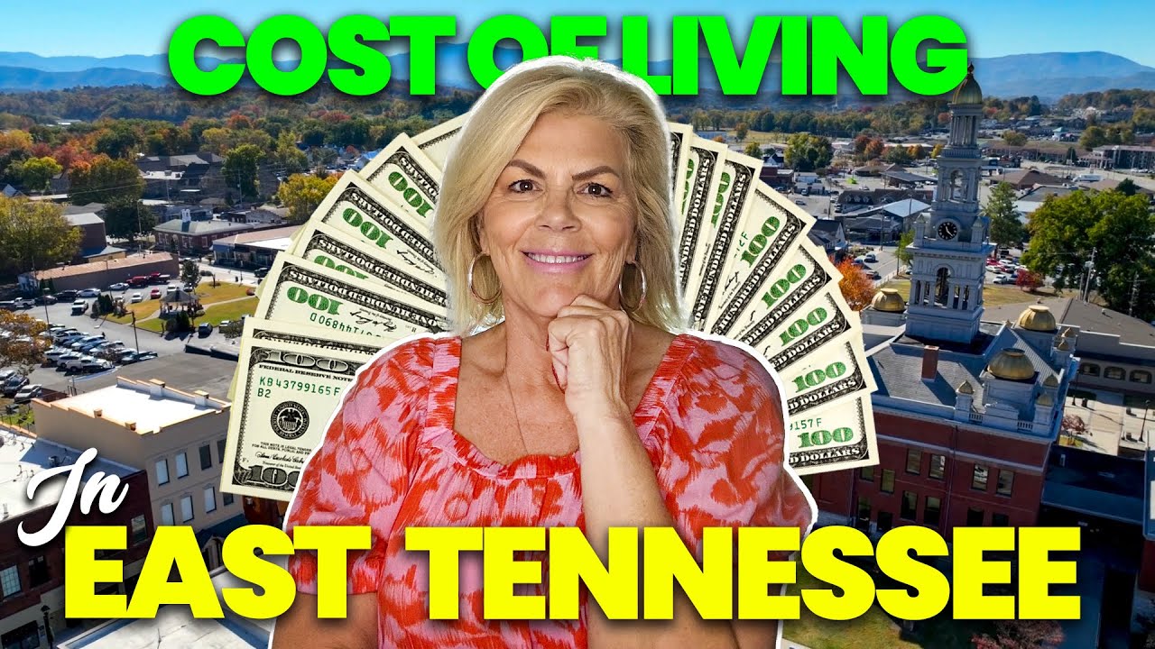 Cost of living in East Tennessee | Relocating to East TN 2025 | East Tennessee real estate