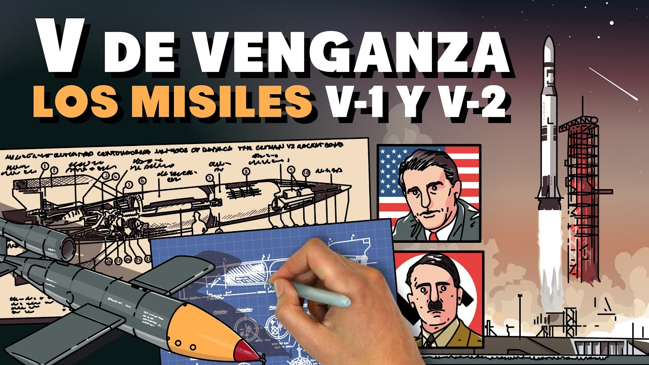 V de Venganza. Los misiles V-1 y V-2
