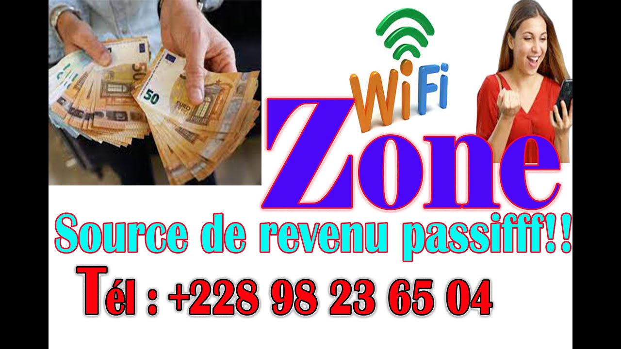 WIFI ZONE conseils sur pour créer une SOURCE DE REVENU PASSIF
