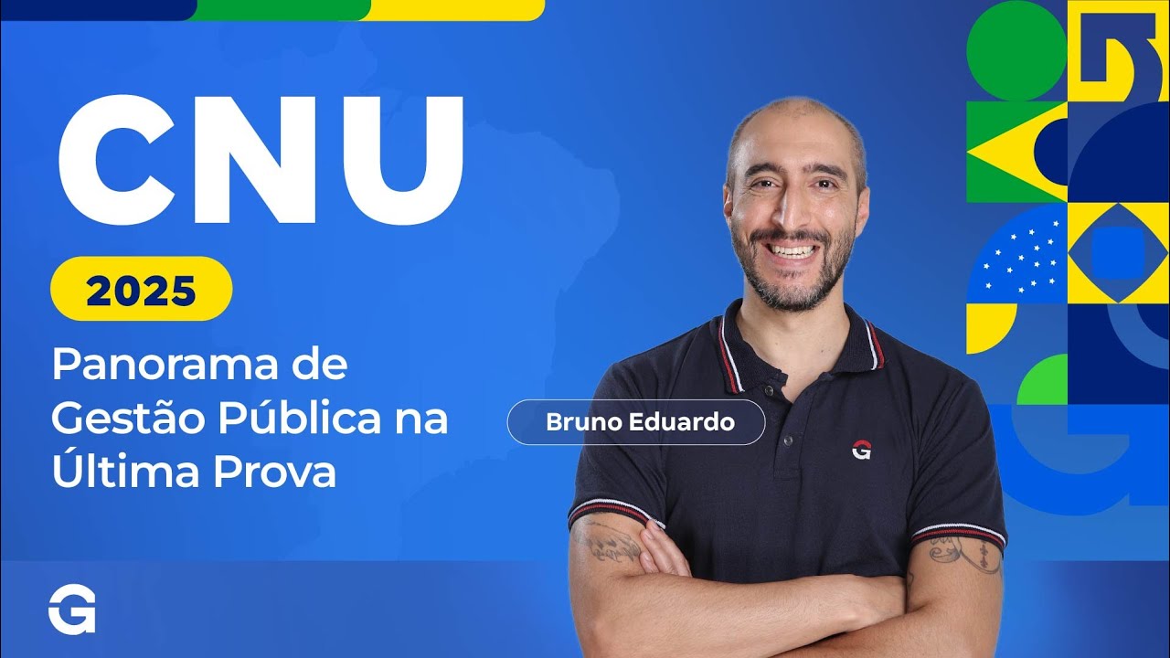 CNU 2025 | Panorama de Gestão Pública na Última Prova com Bruno Eduardo