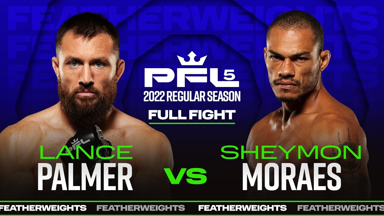 Lance Palmer vs Sheymon Moraes | PFL 5, 2022