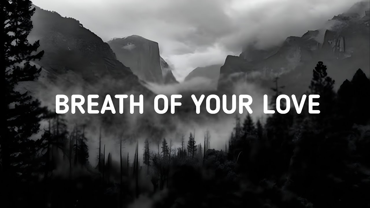 BREATH OF YOUR LOVE – Powerful Worship Song | Deep Emotional Praise & Worship (Original)