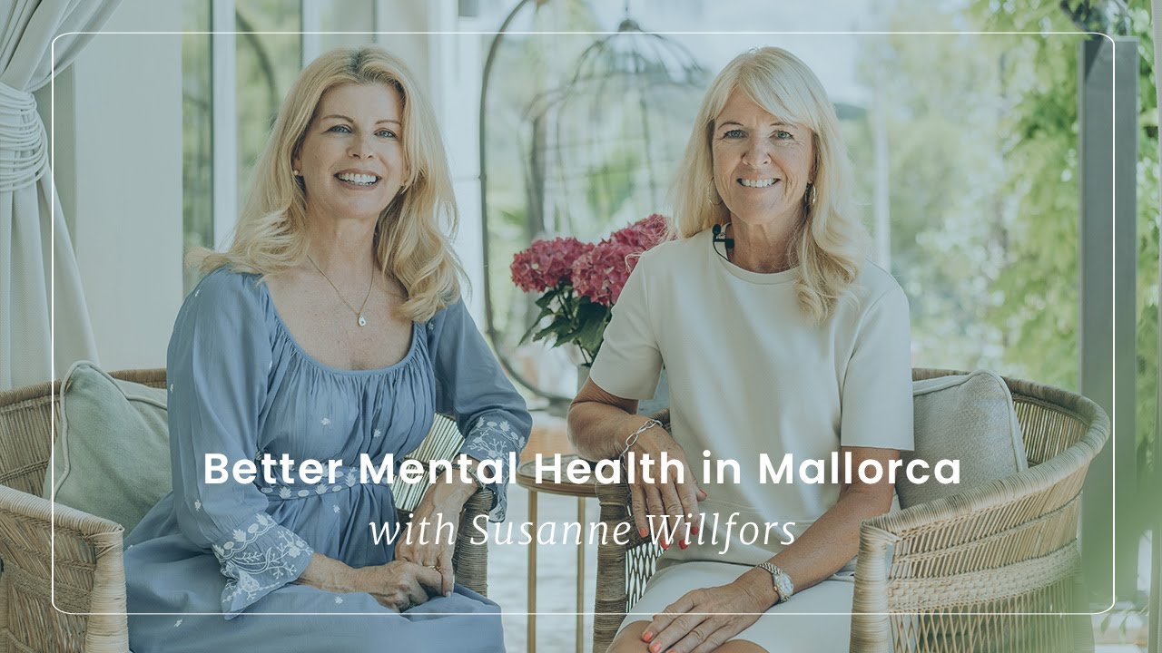 Better Mental Health in Mallorca with Susanne Willfors