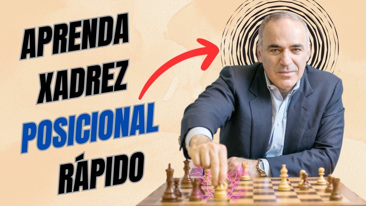 Aprenda Xadrez Posicional RÁPIDO com Kasparov