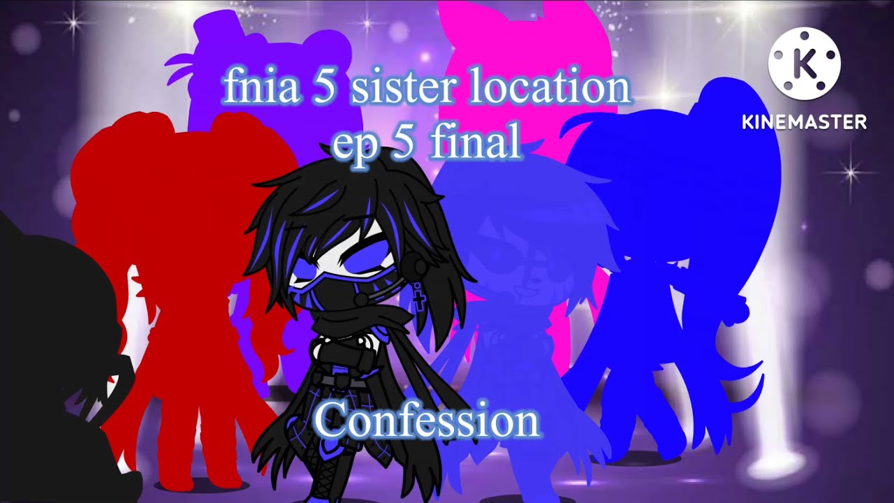 Fnia 5 sister location from the hate to love/ep 5 (final) Confession between friends