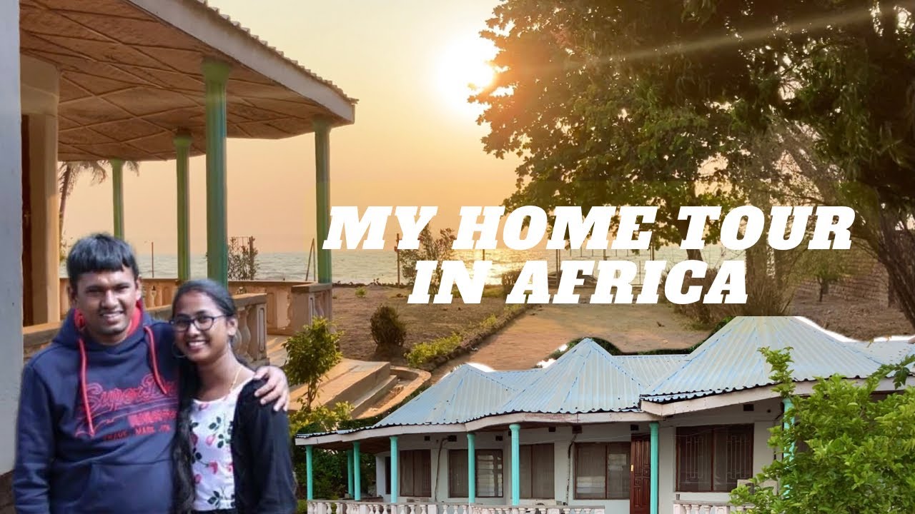 ఆఫ్రికాలో మేముండే House Tour || My Home in africa ||