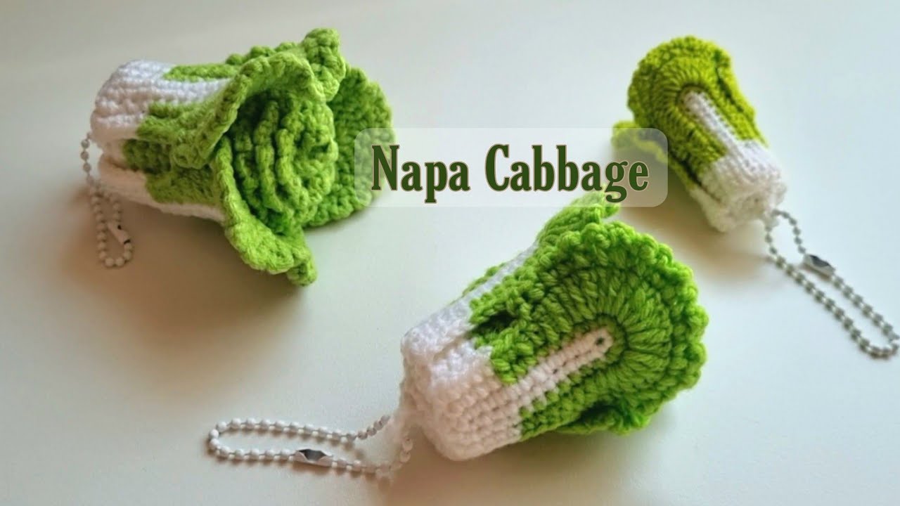 Crochet napa cabbage tutorial မုန်ညှင်းရွက် Key chain ထိုးနည်း🥬🥬