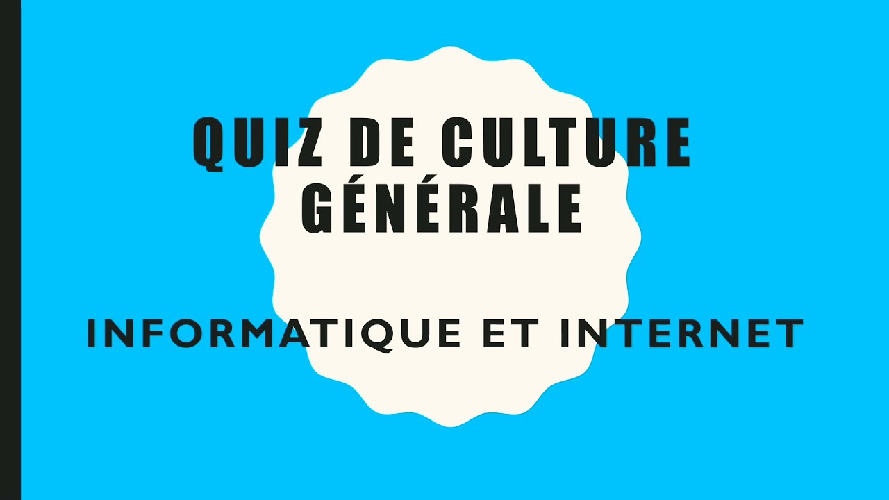 Test de connaissances en informatique  et internet
