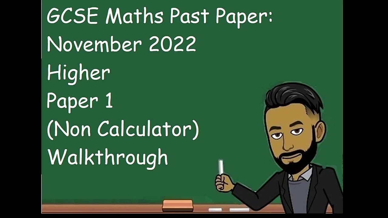 AQA GCSE Maths Past Paper November 2022 Higher Paper 1 (Non Calculator) Walkthrough
