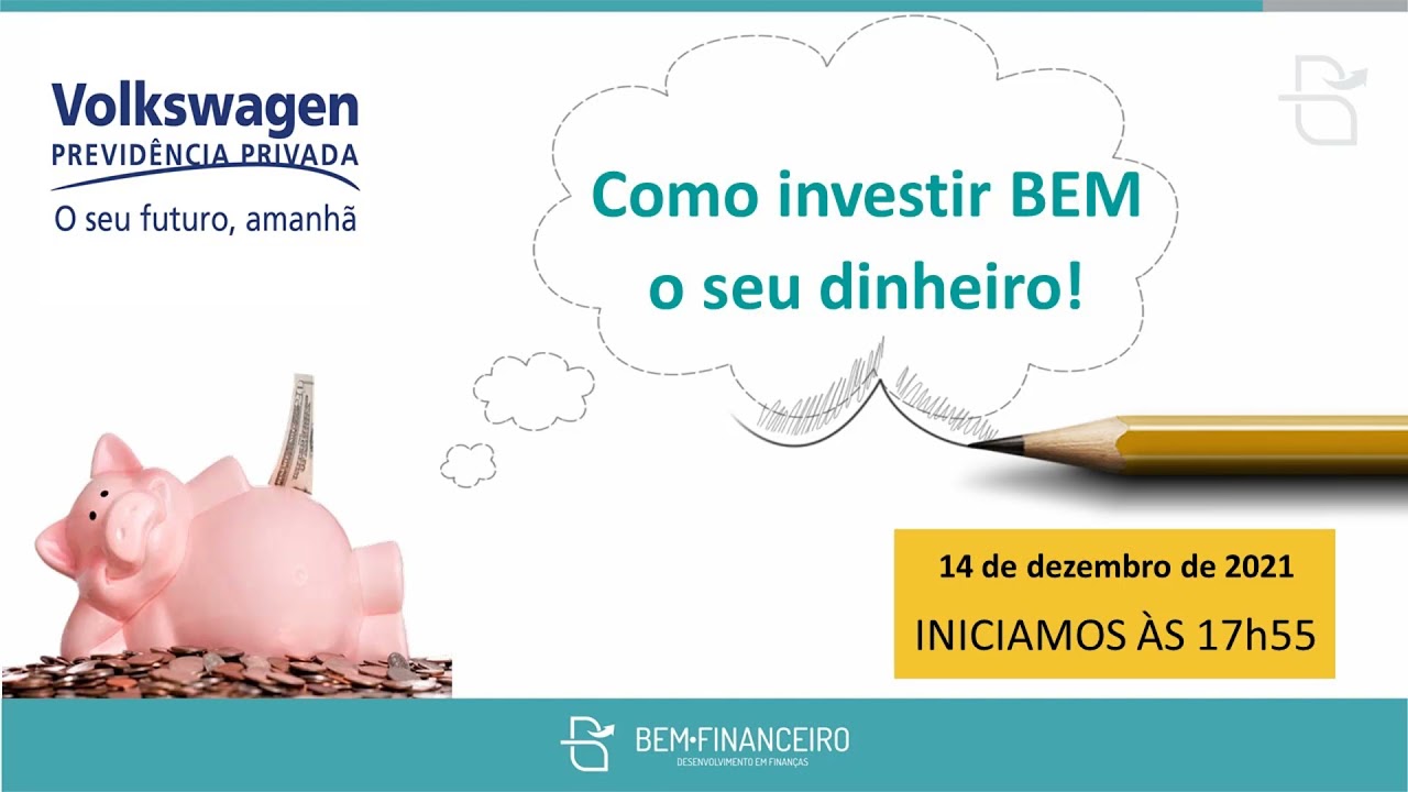 Palestra: Como investir BEM o seu dinheiro! | Bem Financeiro