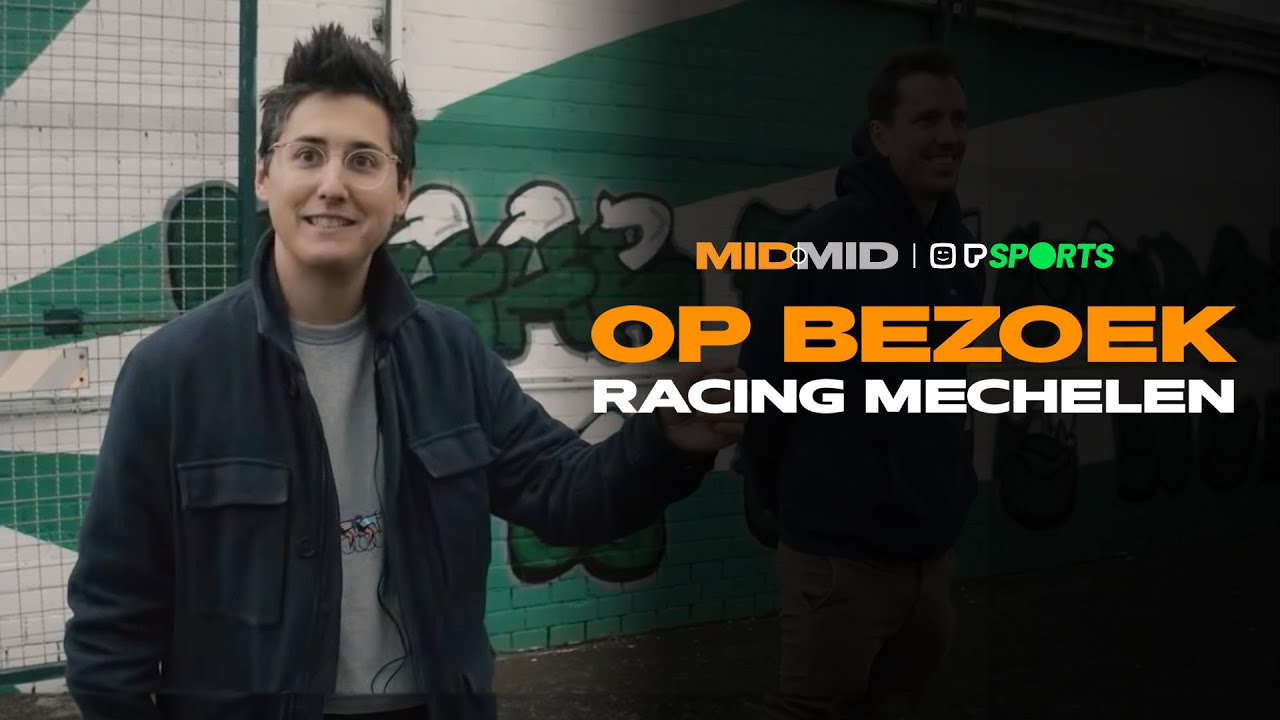 MIDMID - Op bezoek bij Racing Mechelen