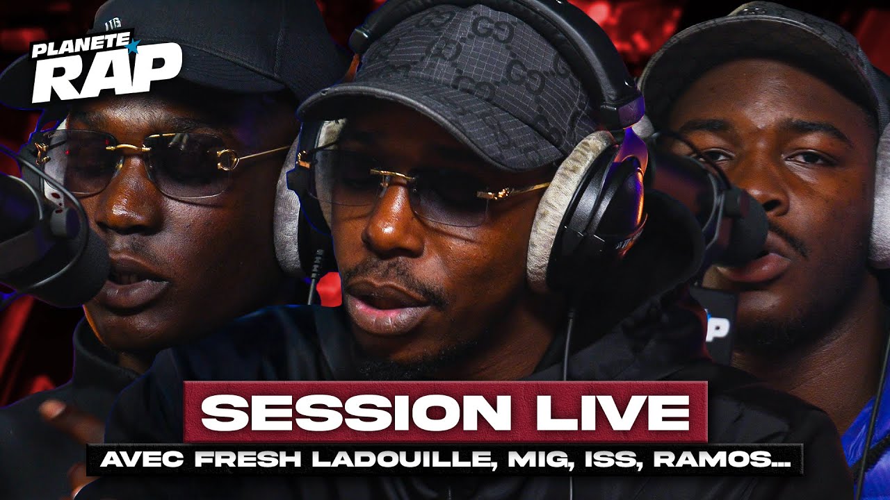 SESSION LIVE avec Fresh LaDouille, MIG, ISS, Ramos, Mous K & Andos ! #PlanèteRap