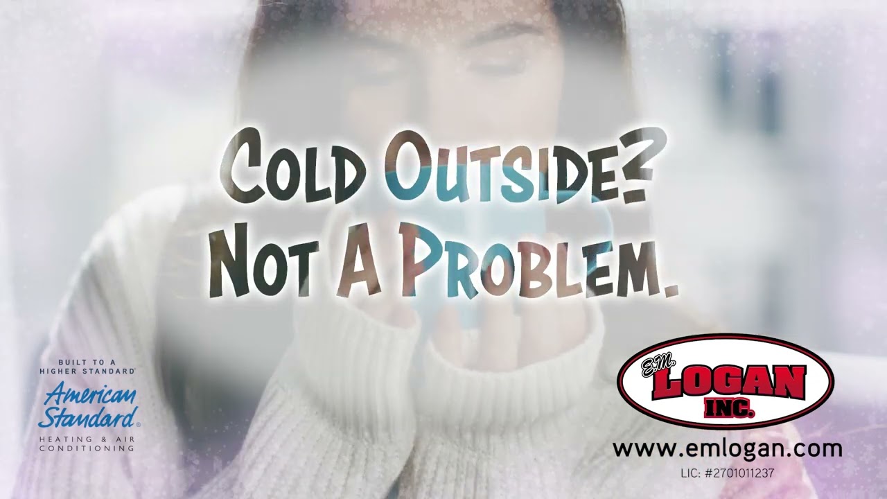 Cold Outside? Not a Problem! | E.M. Logan Inc.