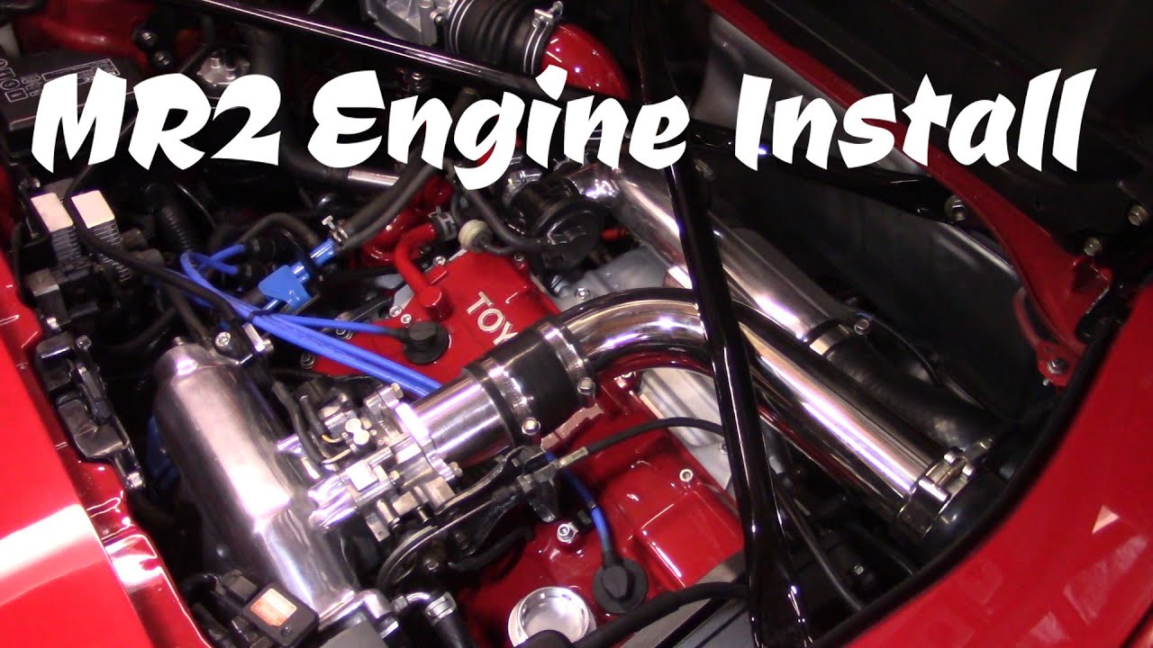 MR2 Engine Install