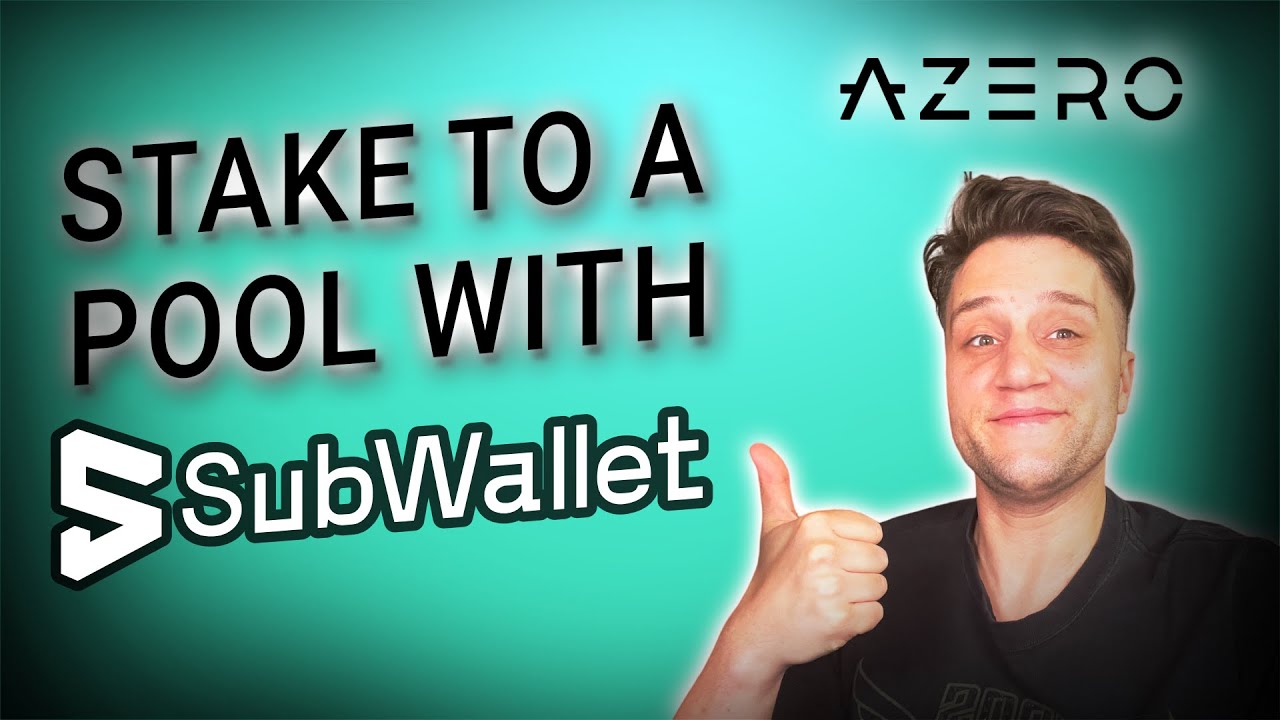 How to Stake Azero to a pool using Sub wallet