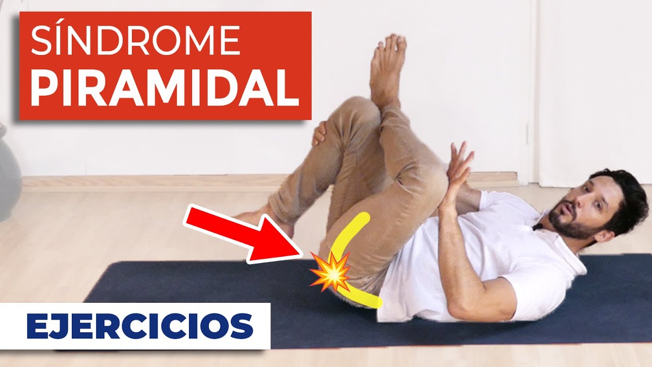 Ejercicios para el Síndrome PIRAMIDAL o PIRIFORME