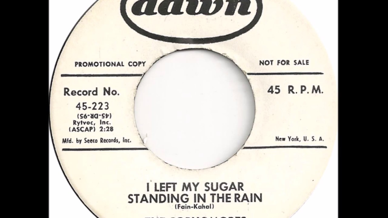 Sophomores - I Left My Sugar Standing In The Rain - Dawn 223