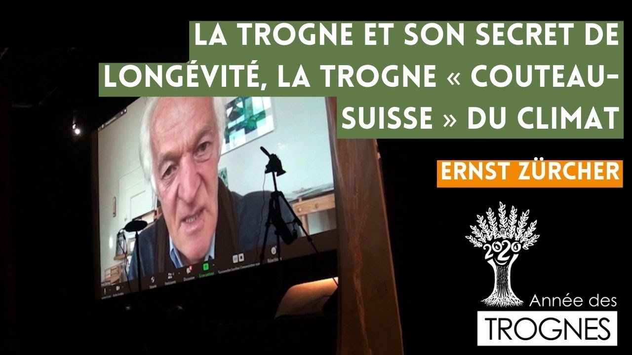 La trogne et son secret de longévité, « couteau-Suisse » du climat - Ernst Zürcher - JNT 2021