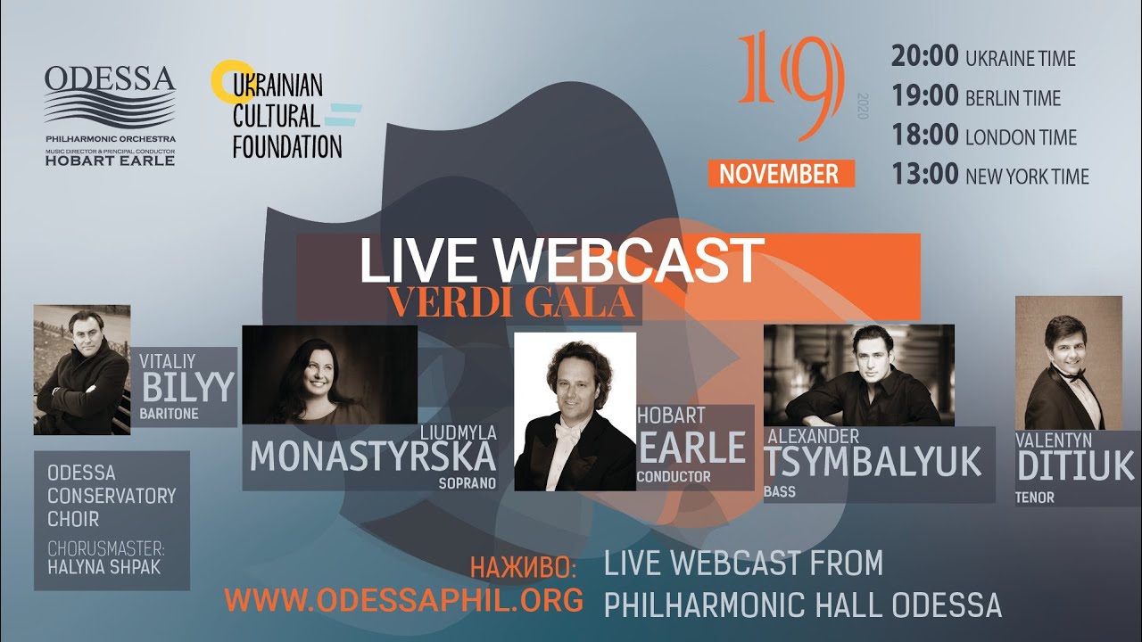 Live webcast - Verdi Gala (Monastyrska, Tsymbalyuk, Bilyy, Ditiuk, Earle/OPO)