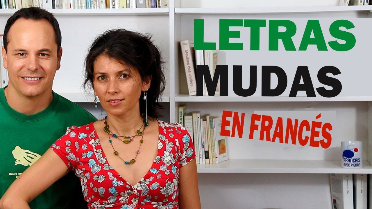 Letras Mudas en Francés