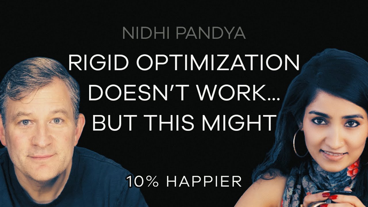 Rigid Optimization Doesn't Work... But This Might | Nidhi Bhanshali Pandya