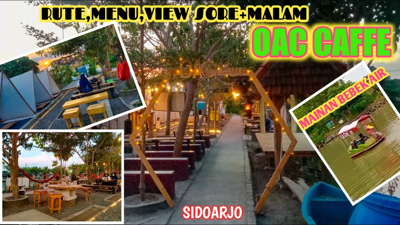 OAC CAFFE DAN AGROWISATA // TAMAN - SIDOARJO