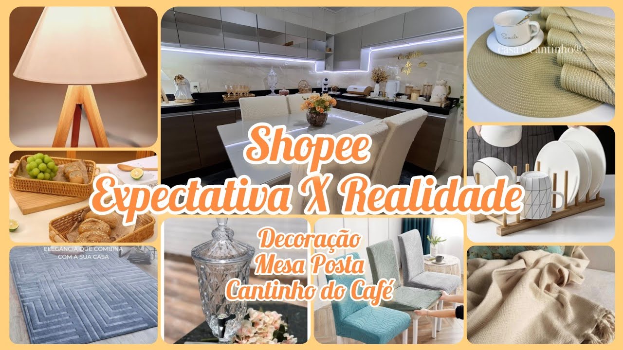 EXPECTATIVAXREALIDADE COMPRAS SHOPEE COZINHA/DECORAÇÃO/MESA POSTA/CANTINHO DO CAFÉ#achadinhos#shopee