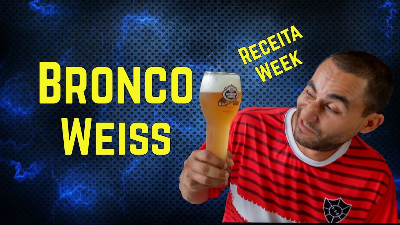 Vídeo-Receita: Bronco Weiss