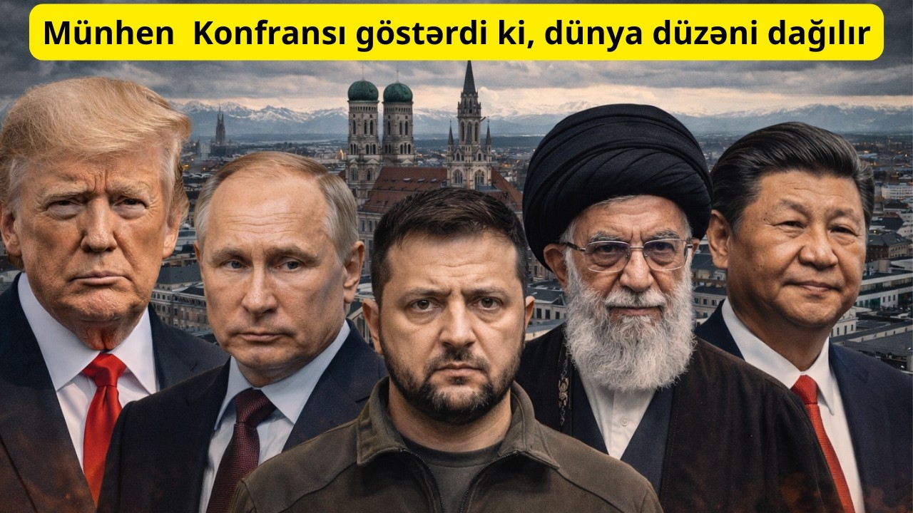 Münhen  Konfransı göstərdi ki, dünya düzəni dağılır