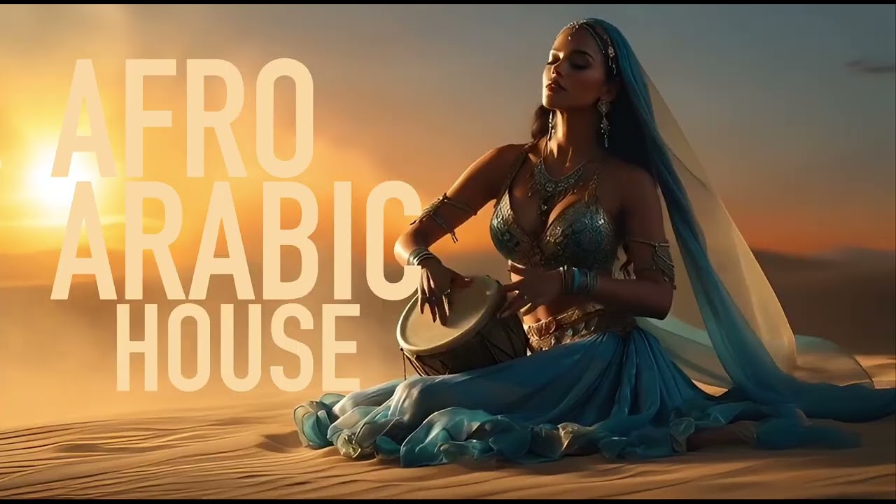 Afro Arabic House – Hypnotic Tribal Groove (Vol. 2 – Desert Mix)