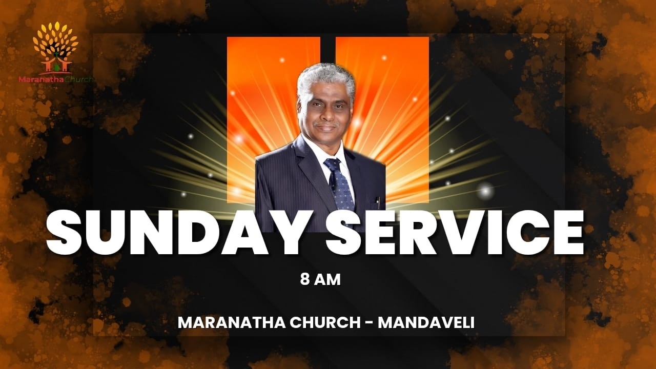 15-03-2026 | SUNDAY 08 AM SERVICE | MARANATHA CHURCH MANDAVELI | PASTOR DANIEL