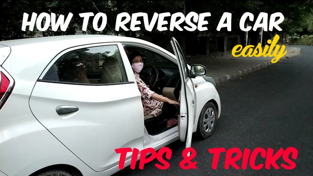 Reverse car driving Tips & Tricks | How to drive a car in reverse | Car driving lessons - beginners