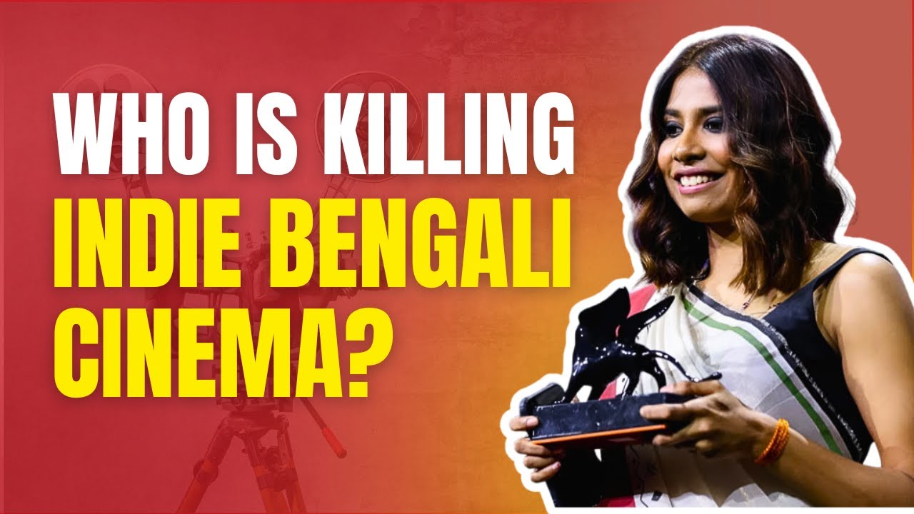 The Shocking Reason Why Indie Bengali Films Are DOOMED | Anuparna Roy  Venice Film Festival