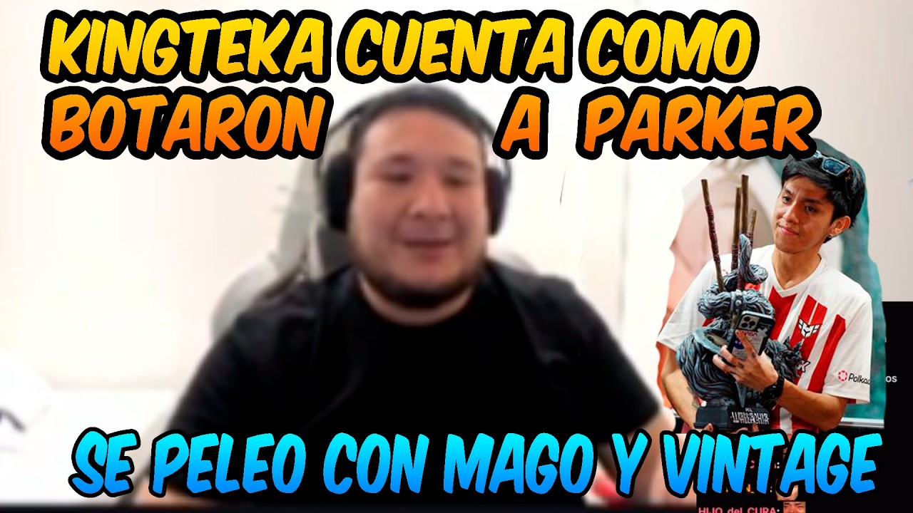 KINGTEKA CUENTA COMO KIKEARON A PARKER DE PAIN GAMING😲SE PELEO CON DARKMAGO Y EL COUCH