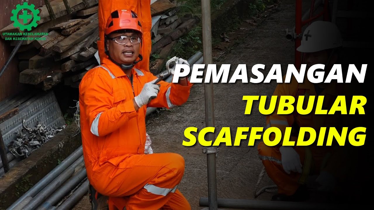 TEKNIK PEMASANGAN TUBULAR SCAFFOLDING