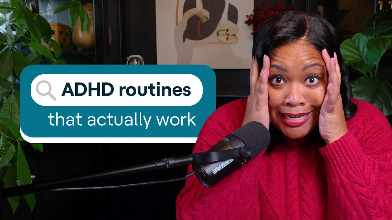 ADHD and routines: Why “consistency” doesn’t work (and what does)