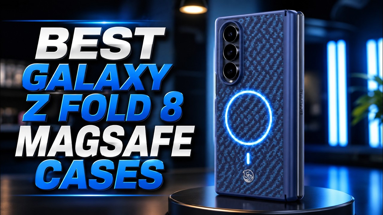 Топ-5 лучших чехлов с MagSafe для Galaxy Z Fold 8 (2026) &mdash; Не купите лишнего! 🚨