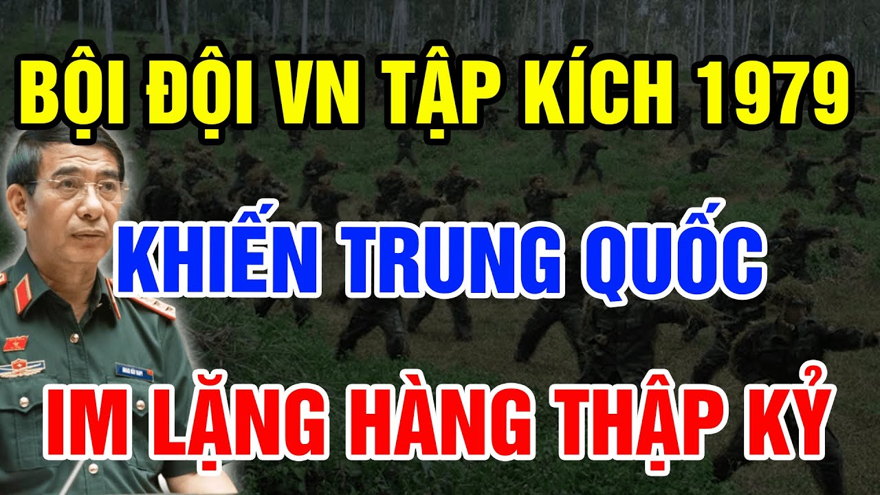 Cuộc Tập Kích Bất Ngờ Của Bội Đội VN Năm 1979 Khiến Trung Quốc IM LẶNG Suốt Nhiều Thập Kỷ