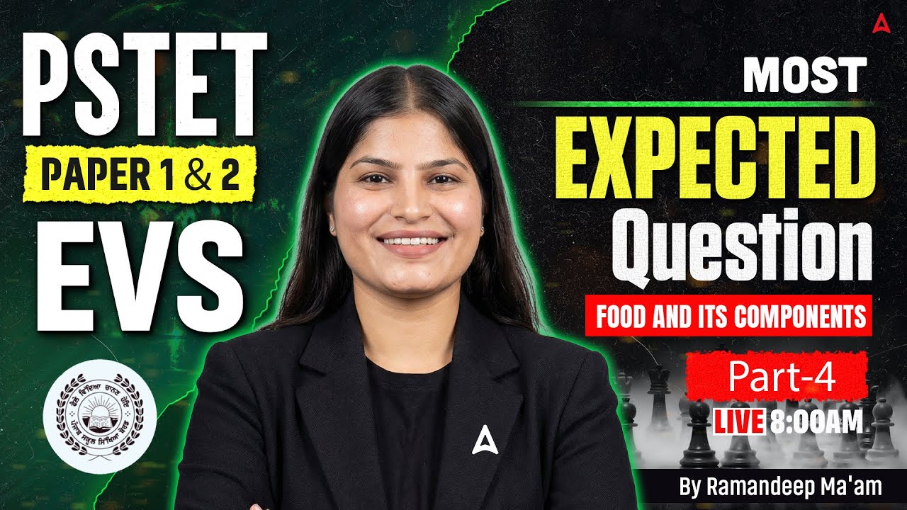 PSTET Exam Preparation 2026 | PSTET EVS Paper 1 & 2 | Food And Its Component | By Ramandeep Ma'am #4