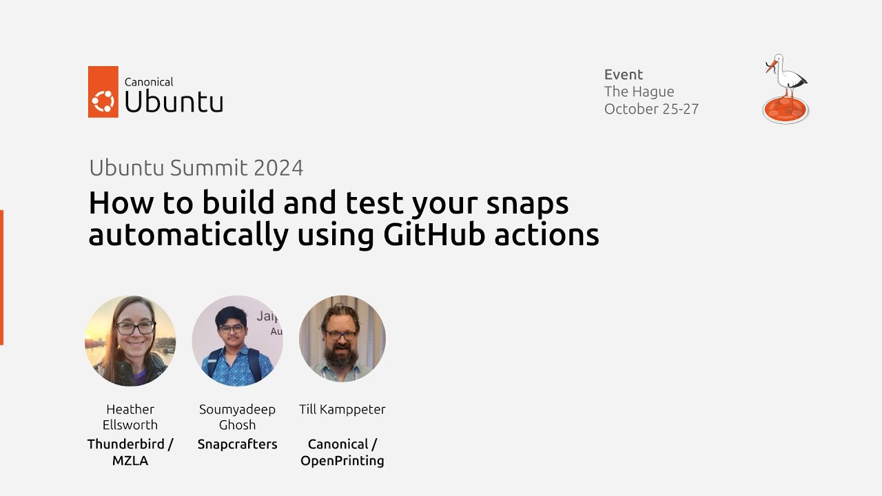 Ubuntu Summit 2024 | How to build and test your snaps automatically using GitHub actions