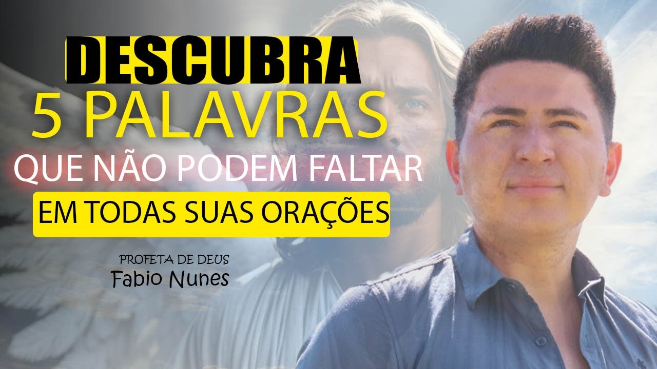 ESSAS SÃO AS 5 PALAVRAS MAIS PODEROSAS EM UMA ORAÇÃO
