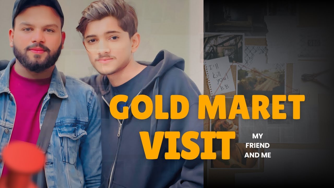 Gold market visit😊