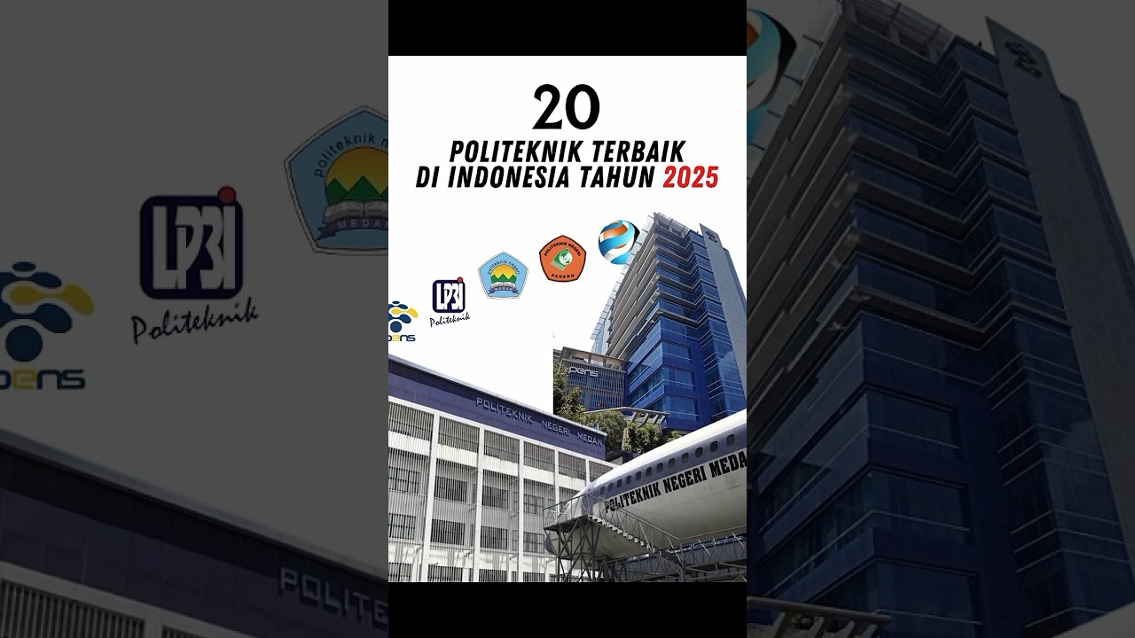 POLITEKNIK TERBAIK DI INDONESIA TAHUN 2025 #politeknik #mahasiswa #kuliah #fyp #viralindo #viralin