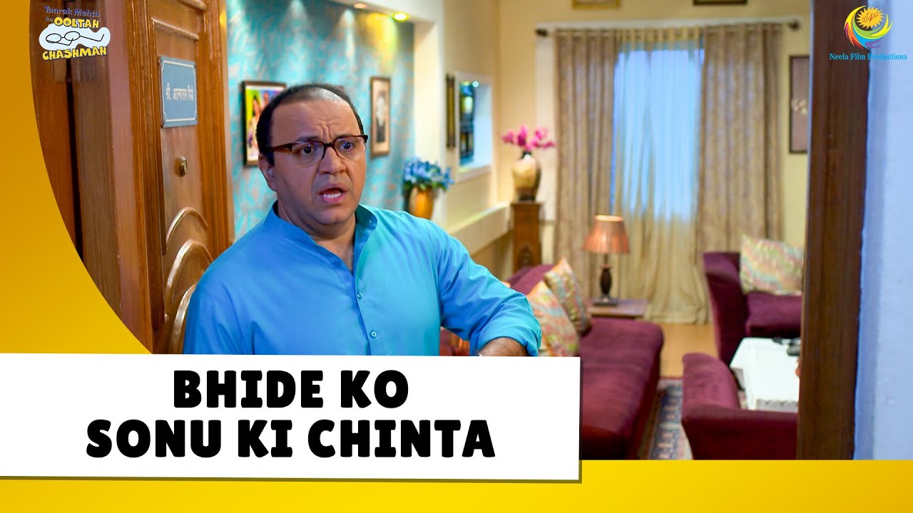 Bhide ko Sonu ki chinta! | Haste Raho Hasate Raho! | Taarak Mehta ka Ooltah Chashmah